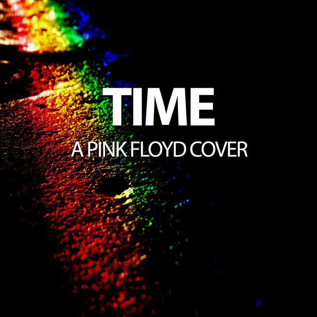 Time A Pink Floyd Cover Single by Time Pink Floyd Tribute Spotify