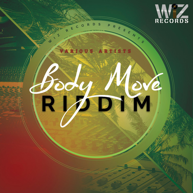 Body Move Riddim Compilation by Various Artists Spotify