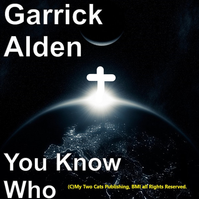 You Know Who Single by Garrick Alden Spotify