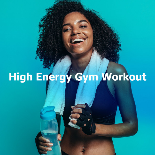 High Energy Gym Workout Álbum de Workout Music Spotify