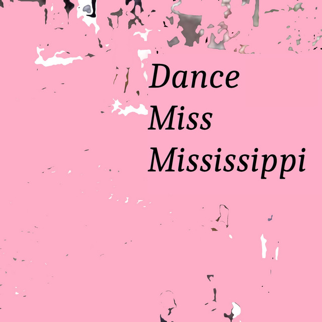 Dance Miss Mississippi Spotify