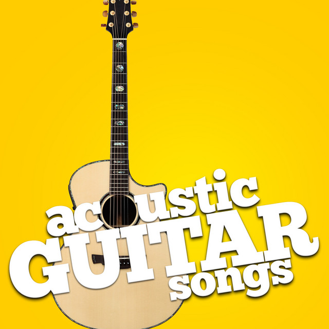 Acoustic Guitar Songs Album by Best Guitar Songs Spotify