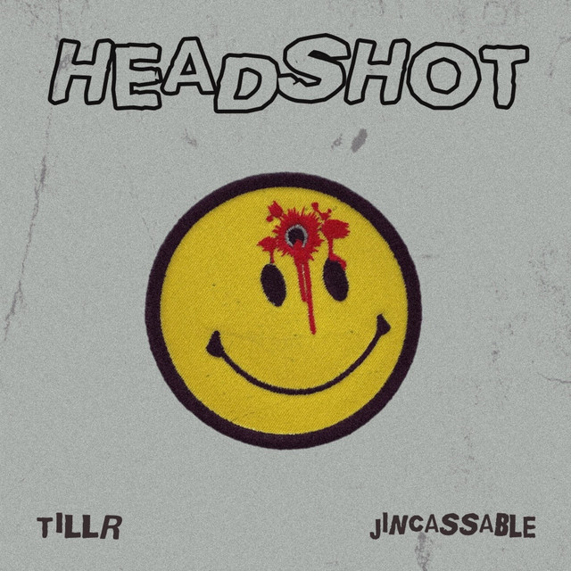 Headshot song and lyrics by TILLR, Jincassable Spotify