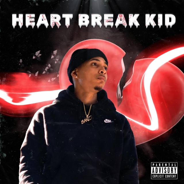 Heart Break Kid Album by RicooBanzz Spotify