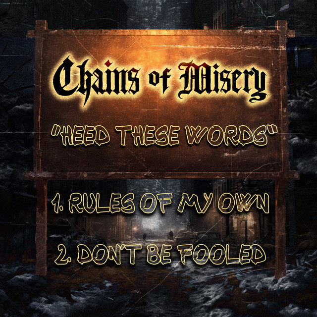 Heed These Words Single by Chains of Misery Spotify