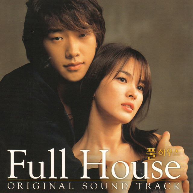 Full House Original Television Soundtrack (OST) playlist by ghbln