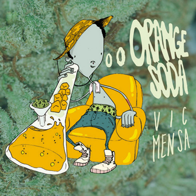 Orange Soda song and lyrics by VIC MENSA Spotify