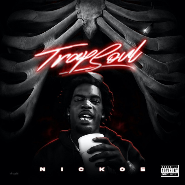 Trap Soul Album by Nickoe Spotify