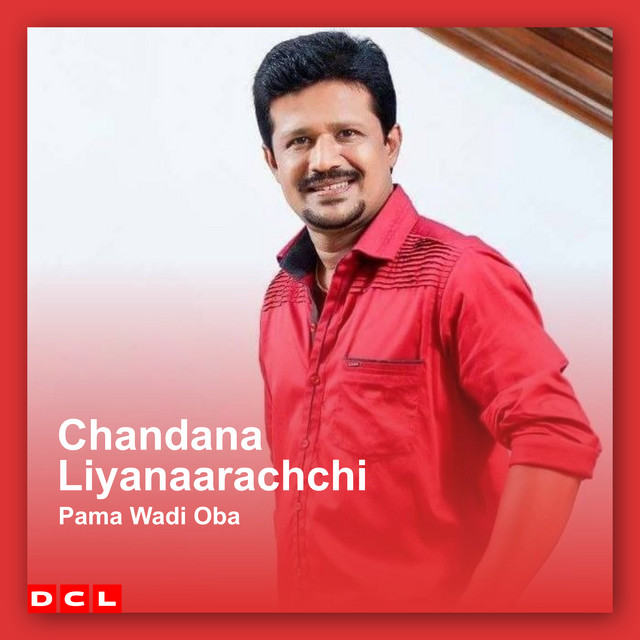 Pama Wadi Oba Single by Chandana Liyanarachchi Spotify