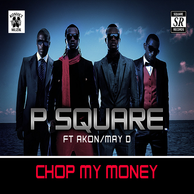 Chop My Money by PSquare on Spotify