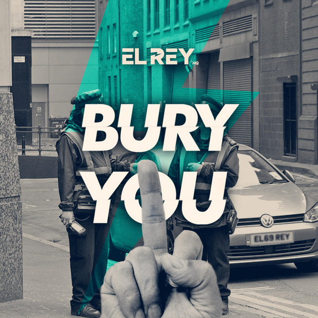 Bury You song and lyrics by EL REY HQ Spotify(04)