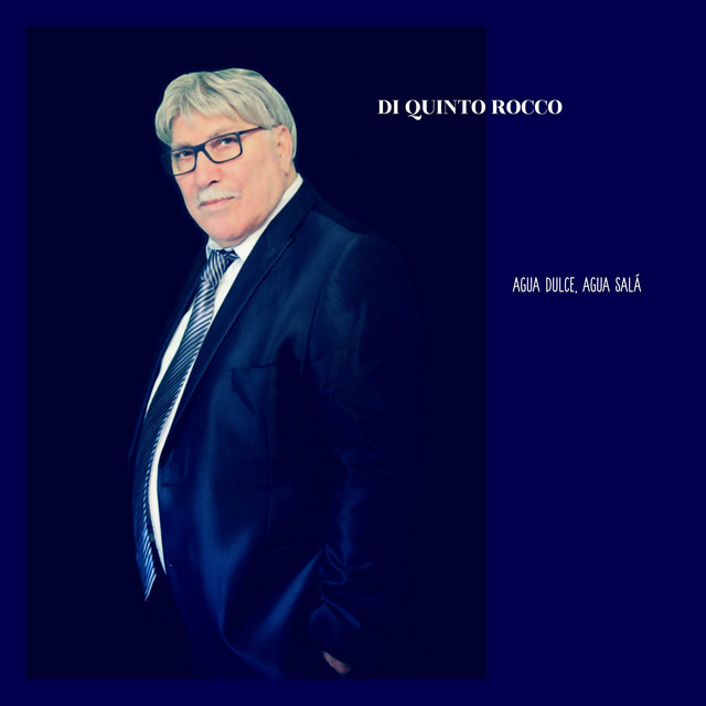 Agua Dulce, Agua Salá (Ay, Ay,Ay) Single by Di Quinto Rocco Spotify