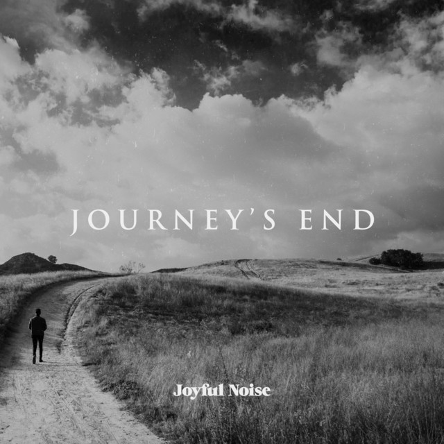 Journey's End Single by Joyful Noise Spotify