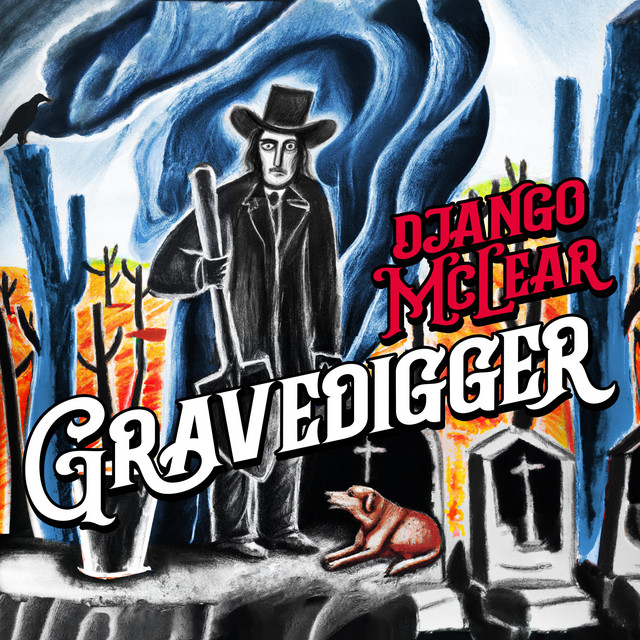 Gravedigger song by Django McLear Spotify
