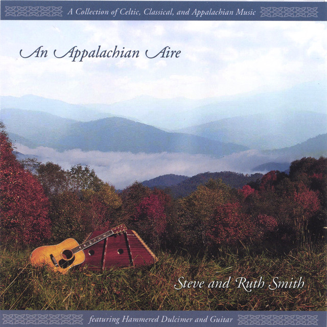 An Appalachian Aire song and lyrics by Steve and Ruth Smith Spotify