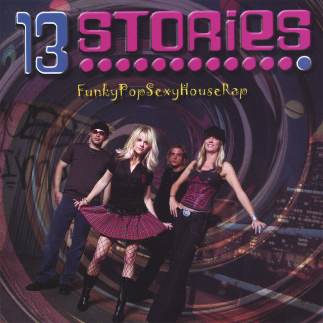 FunkyPopSexyHouseRap Album by 13 Stories Spotify