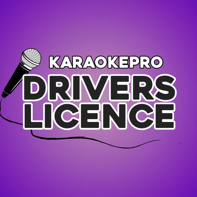Drivers licence (Karaoke Version) Single by Karaoke Pro Spotify