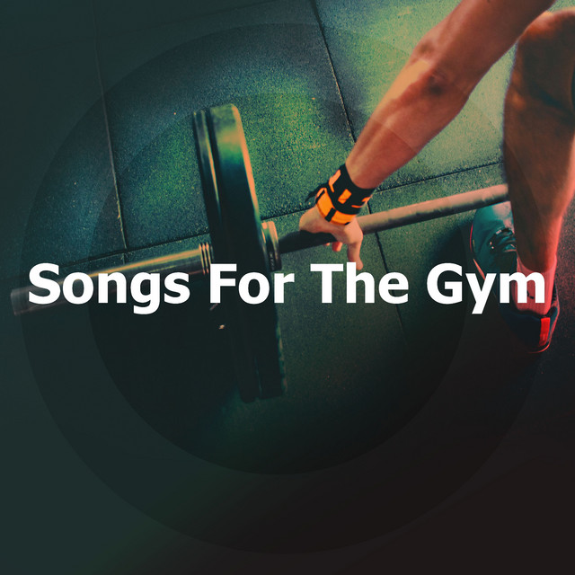 Songs For The Gym Album by Gym Music Spotify
