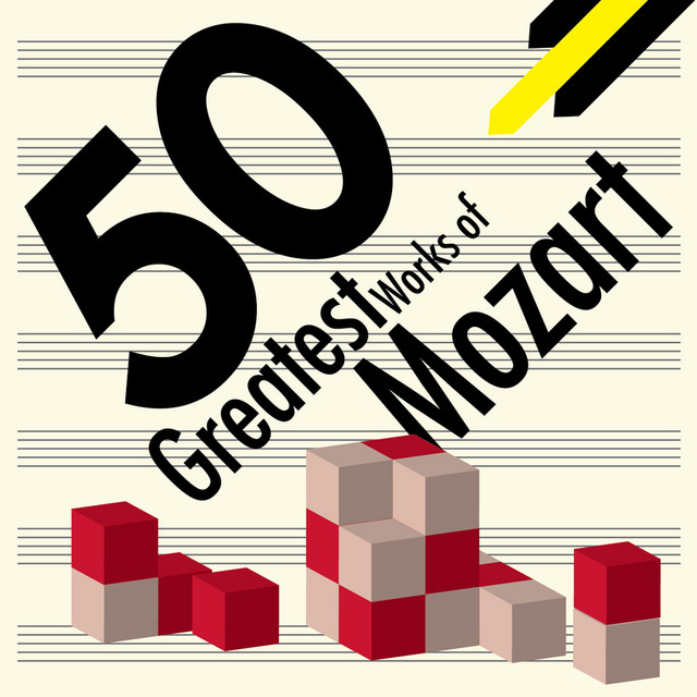 50 Greatest Works Of Mozart Compilation by Wolfgang Amadeus Mozart
