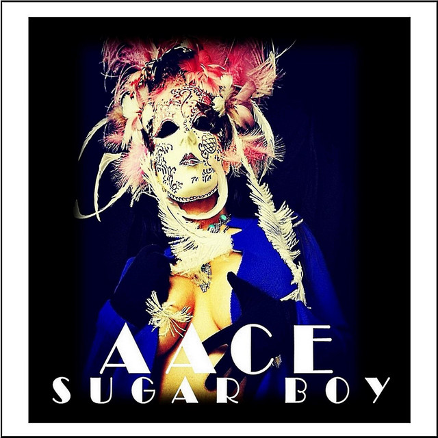 Sugar Boy Single by Aace Spotify