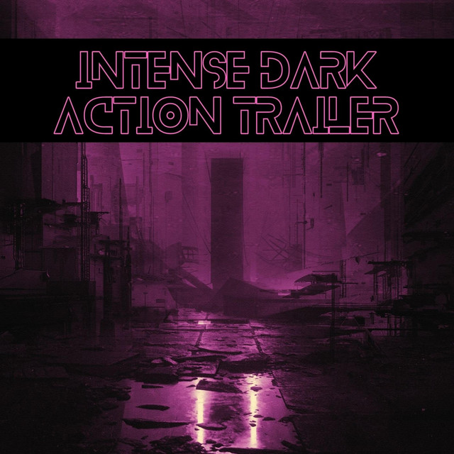 Intense Dark Action Trailer Single by Dmitriy Gurzhiy Spotify