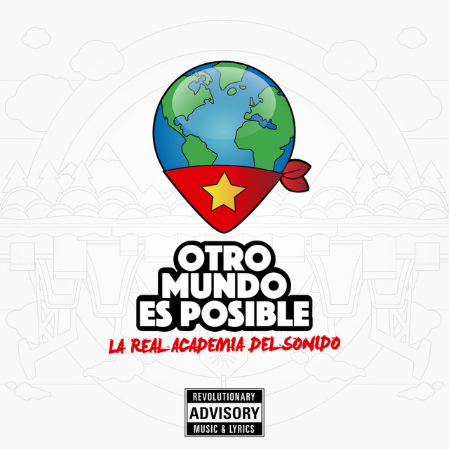 Otro Mundo Es Posible Album by La real academia del sonido Spotify