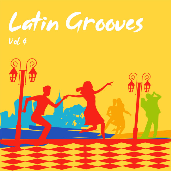 Latin Grooves, Vol. 4 Compilation by Various Artists Spotify
