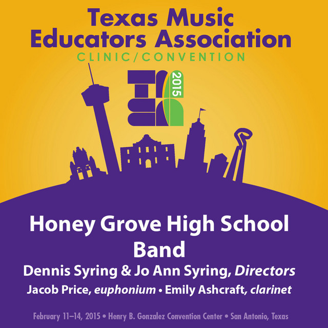2015 Texas Music Educators Association (TMEA) Honey Grove High School