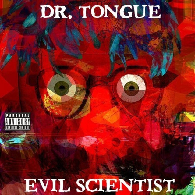 Evil Scientist Single by Dr. Tongue Spotify
