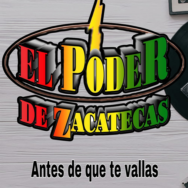 El Poder de zacatecas Spotify