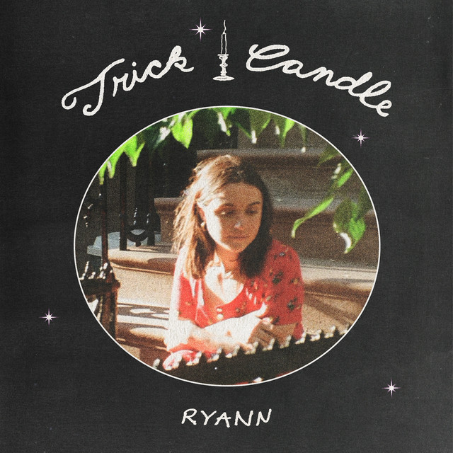 Trick Candle EP by Ryann Spotify