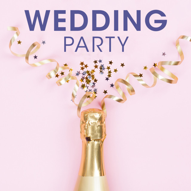 Wedding Party Compilation by Various Artists Spotify