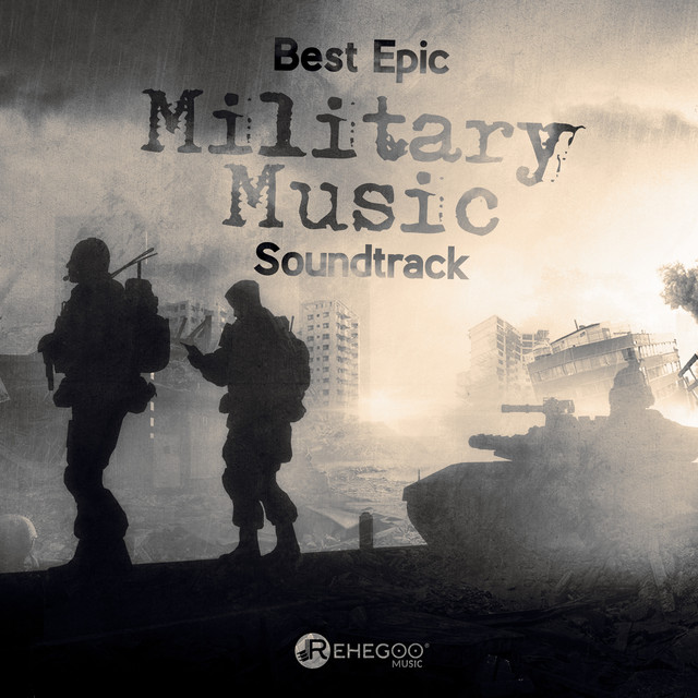Best Epic Military Music Soundtrack (Instrumental War Music, Majestic