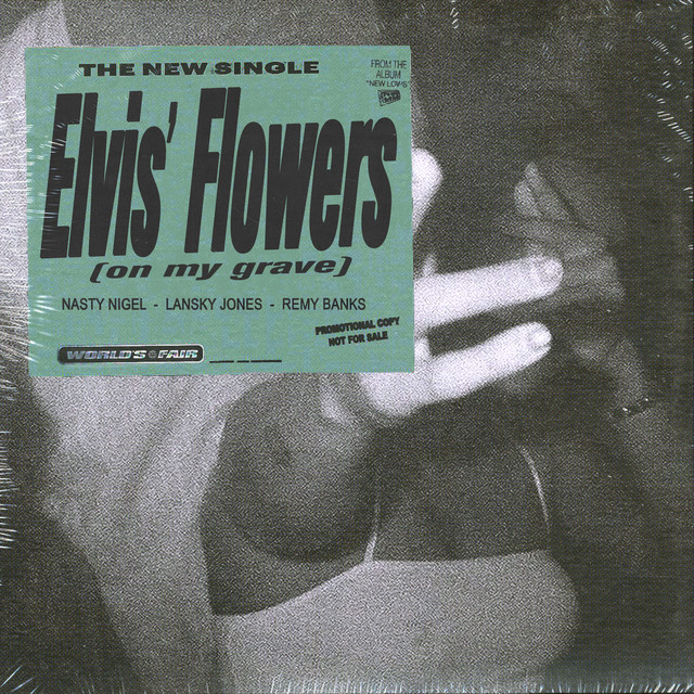 Elvis' Flowers (on my grave) Single by World's Fair Spotify
