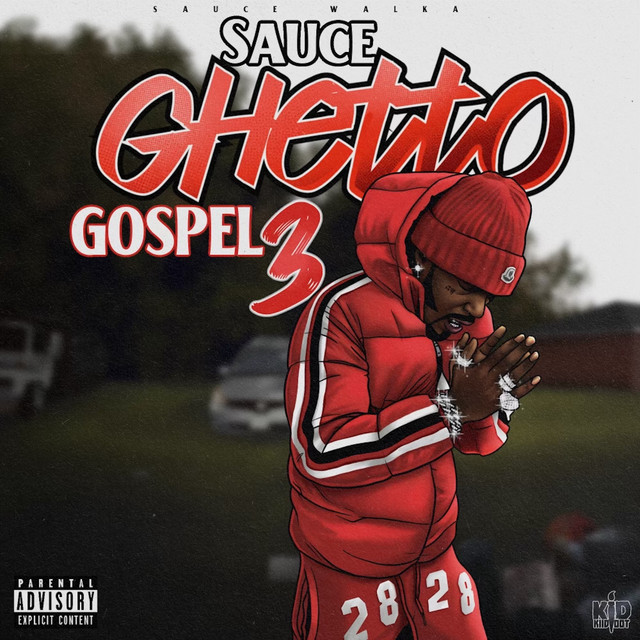 Sauce Ghetto Gospel 3 Album by Sauce Walka Spotify