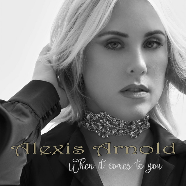 When It Comes to You song and lyrics by Alexis Arnold Spotify
