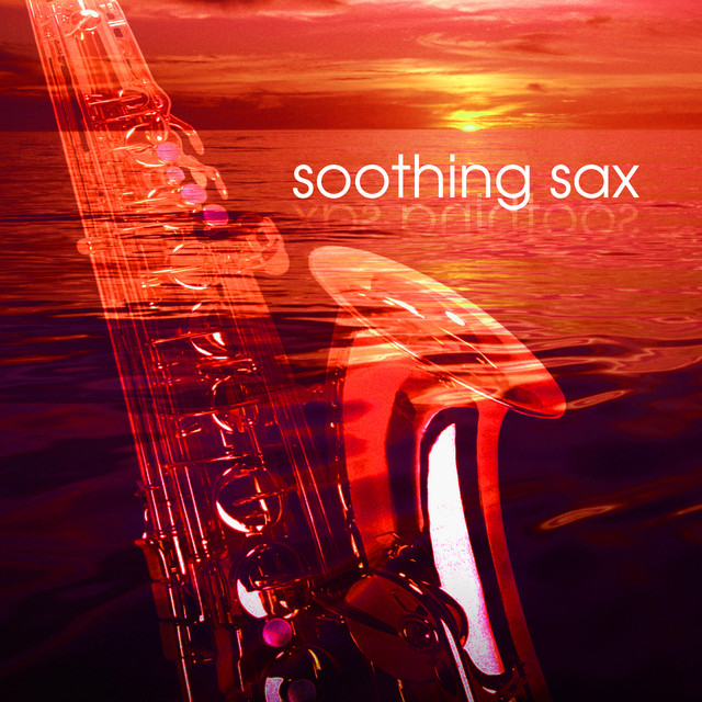 Soothing Sax Album de Ace Cannon Spotify