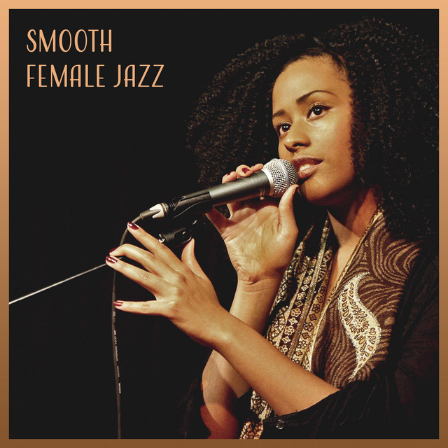 Smooth Female Jazz Ladies Night, Best Jazz Collection, Chill Out Time