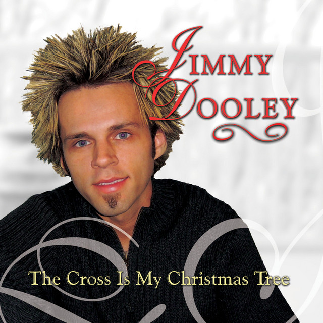 The Cross Is My Christmas Tree Single by Jimmy Dooley Spotify