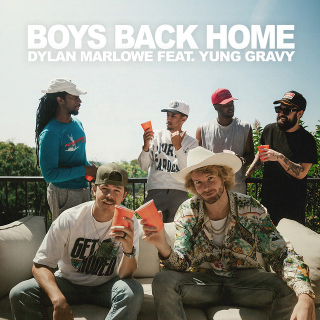 Boys Back Home (feat. Yung Gravy) song and lyrics by Dylan Marlowe