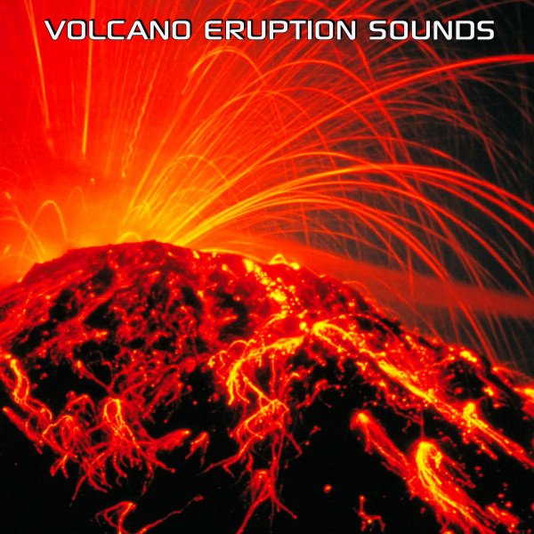 Volcano Eruption Sounds Album by Volcano Eruption Sounds Spotify