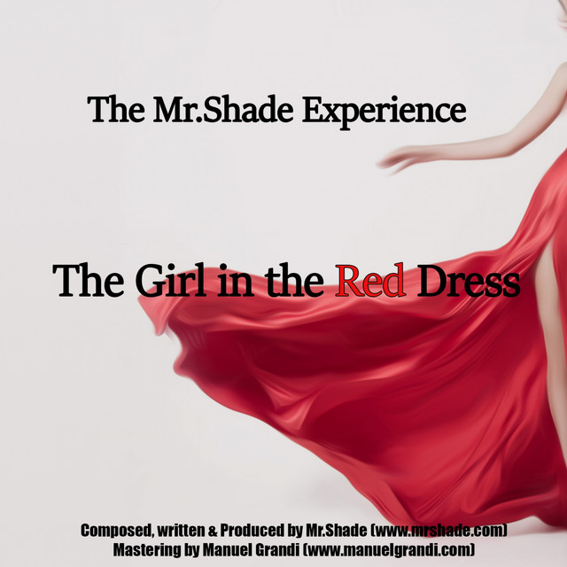 The Girl in the Red Dress Single by The Mr.Shade Experience Spotify