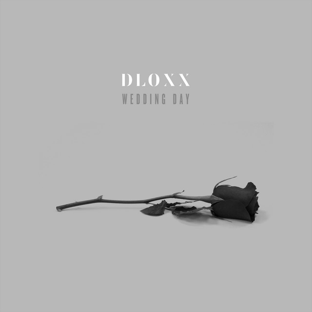 Wedding Day Single by Dloxx Spotify