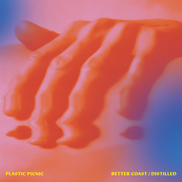 Better Coast / Distilled Single by Plastic Picnic Spotify