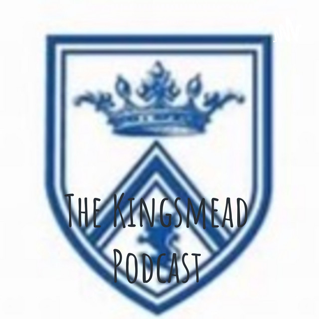 The Kingsmead Podcast Podcast on Spotify