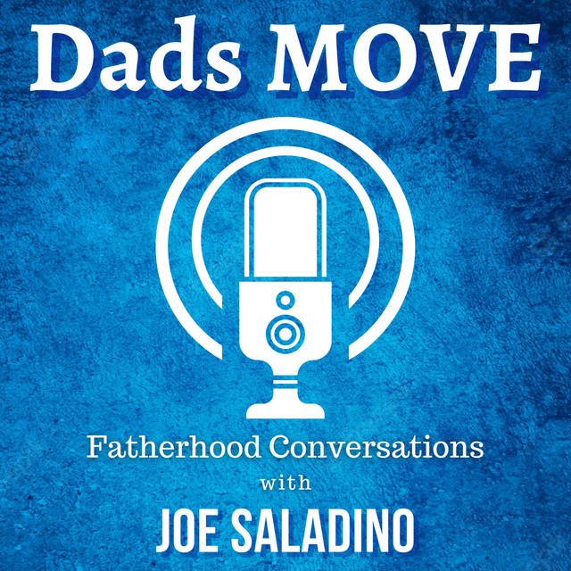 Dads M.O.V.E. Podcast Podcast on Spotify