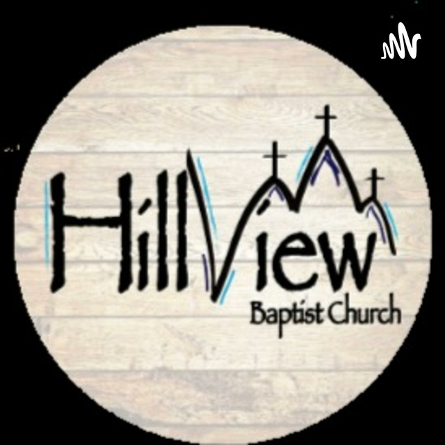 Hillview Baptist Church Podcast on Spotify