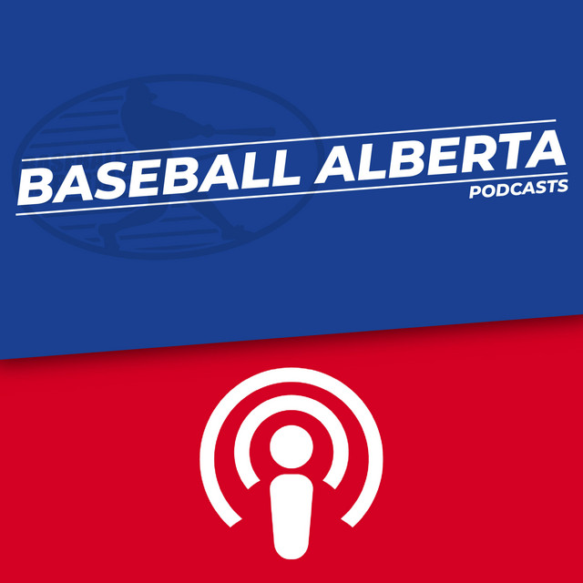 Baseball Alberta Podcasts Podcast on Spotify