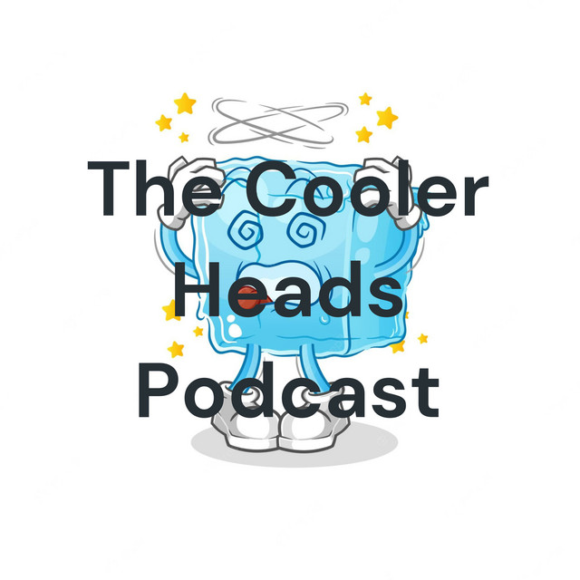 The Cooler Heads Podcast Podcast on Spotify