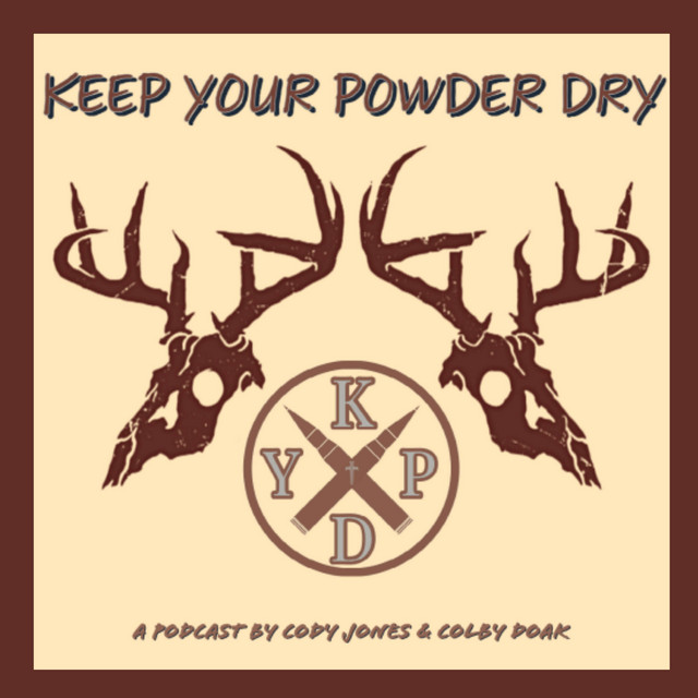Keep Your Powder Dry Podcast Podcast on Spotify